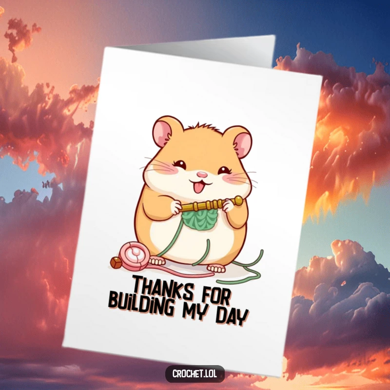 Funny Free Printable Thank You Card: A cheerful hamster with a crochet hook, building a small structure to convey thanks humorously.