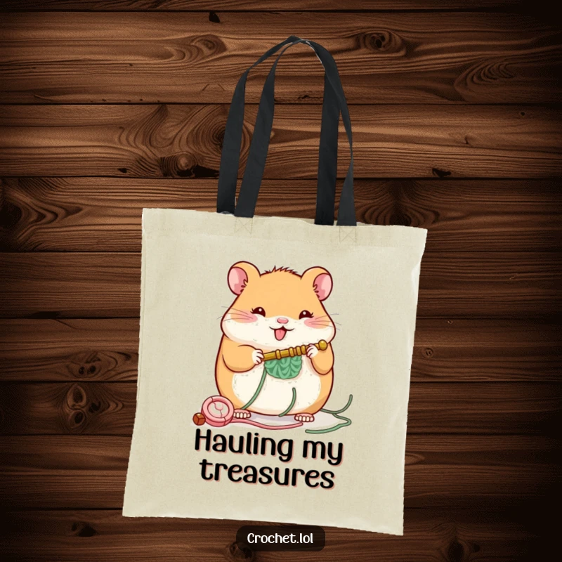 Funny tote bag featuring a plump, cheerful hamster using a crochet hook to build a small structure, ideal for carrying craft supplies.